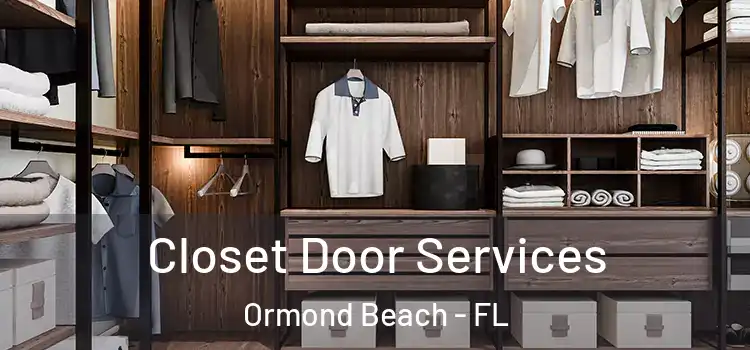 Closet Door Services Ormond Beach - FL