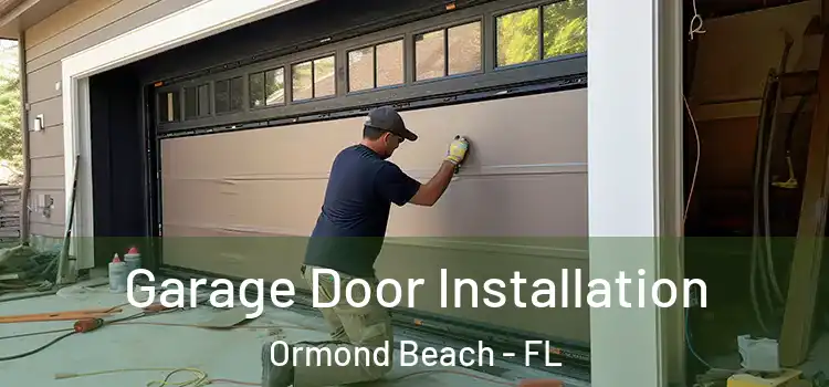  Garage Door Installation Ormond Beach - FL