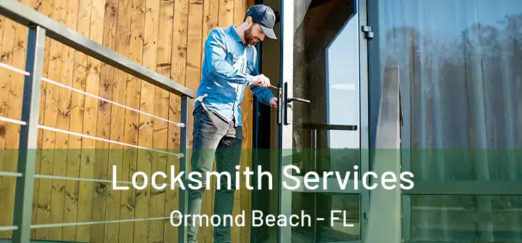 Locksmith Services Ormond Beach - FL