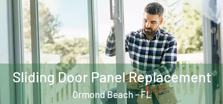  Sliding Door Panel Replacement Ormond Beach - FL