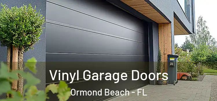  Vinyl Garage Doors Ormond Beach - FL